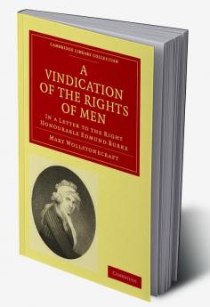 A Vindication of the Rights of Men