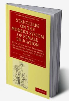 Strictures on the Modern System of Female Education