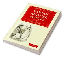 Woman and Her Master - Volume 2