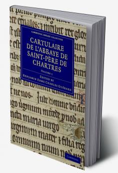 Cartulaire de L'Abbaye de Saint-Pere de Chartres