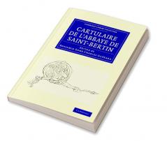 Cartulaire de L'Abbaye de Saint-Bertin