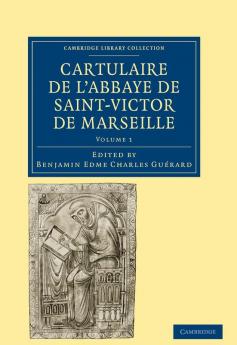 Cartulaire de L'Abbaye de Saint-Victor de Marseille - Volume 1