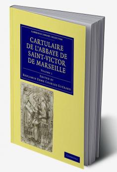 Cartulaire de L'Abbaye de Saint-Victor de Marseille - Volume 1