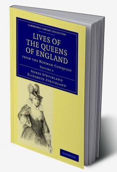 Lives of the Queens of England from the Norman Conquest - Volume 5