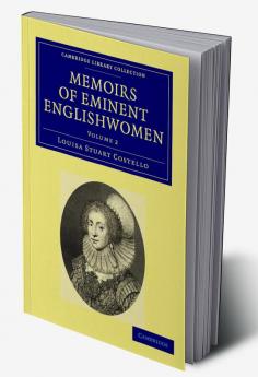 Memoirs of Eminent Englishwomen - Volume 2