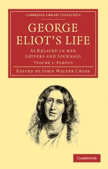 George Eliot's Life as Related in Her Letters and Journals - Volume 2