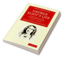 George Eliot's Life as Related in Her Letters and Journals - Volume 2