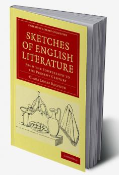 Sketches of English Literature from the Fourteenth to the Present Century