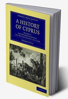 A History of Cyprus - Volume 4