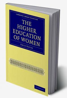 The Higher Education of Women