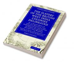 The Slavery of the British West India Colonies Delineated - Volume 2