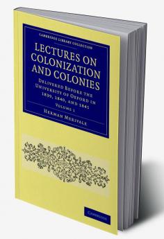 Lectures on Colonization and Colonies