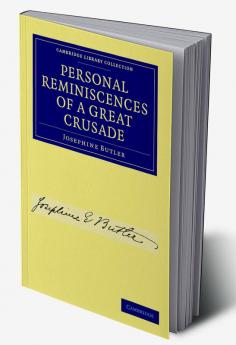 Personal Reminiscences of a Great Crusade
