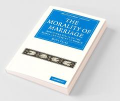 The Morality of Marriage