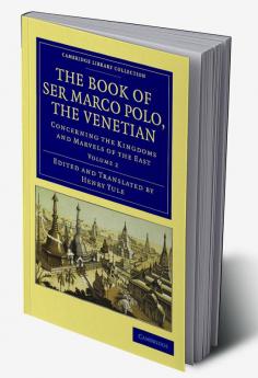 The Book of Ser Marco Polo the Venetian - Volume 2