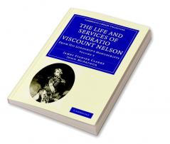 The Life and Services of Horatio Viscount Nelson - Volume             3