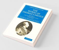 The Works of Thomas Carlyle - Volume 2