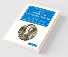 The Works of Thomas Carlyle - Volume 5