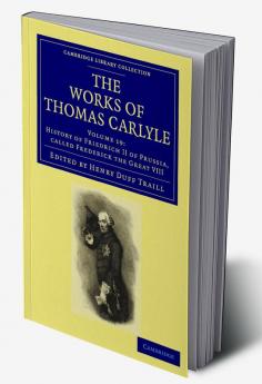 The Works of Thomas Carlyle - Volume 19