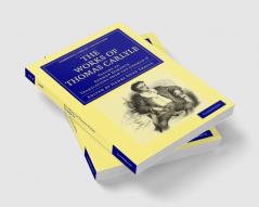 The Works of Thomas Carlyle - Volume 22