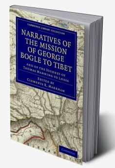 Narratives of the Mission of George Bogle to Tibet