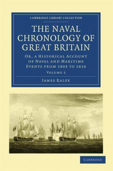 The Naval Chronology of Great Britain - Volume             2