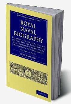 Royal Naval Biography - Volume 1