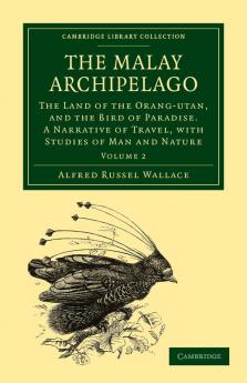 The Malay Archipelago - Volume 2