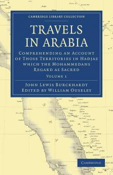 Travels in Arabia - Volume 1