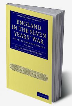 England in the Seven Years' War - Volume 1