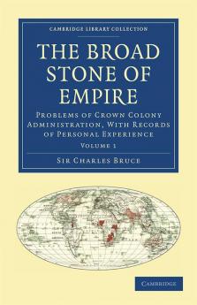 The Broad Stone of Empire - Volume 1