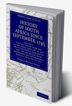 History of South Africa Since September 1795 - Volume 3