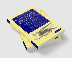 Travels to the Source of the Missouri River - Volume             1