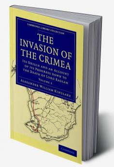The Invasion of the Crimea - Volume 2