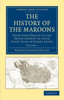 The History of the Maroons - Volume 1