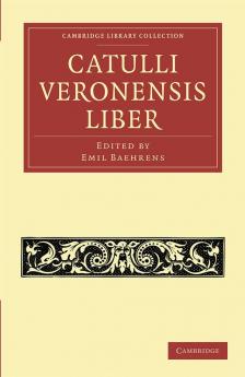 Catulli Veronensis Liber