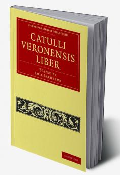 Catulli Veronensis Liber