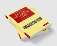 Catulli Veronensis Liber