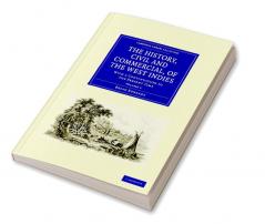 The History Civil and Commercial of the West Indies