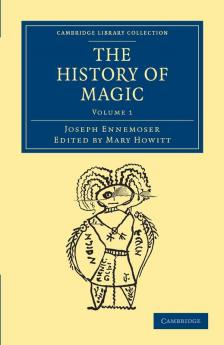 The History of Magic - Volume 1