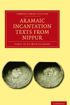 Aramaic Incantation Texts from Nippur