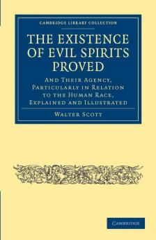 The Existence of Evil Spirits Proved