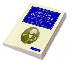 The Life of Nelson - Volume 1