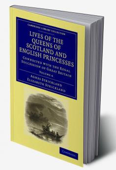 Lives of the Queens of Scotland and English Princesses