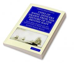 Types of Naval Officers Drawn from the History of the British Navy