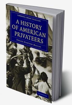 A History of American Privateers