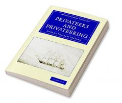 Privateers and Privateering