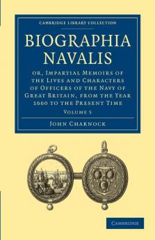 Biographia Navalis - Volume 5