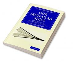 Our Iron-Clad Ships