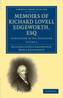 Memoirs of Richard Lovell Edgeworth Esq - Volume 2